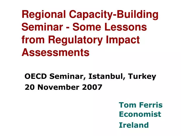 regional capacity building seminar some lessons from regulatory impact assessments