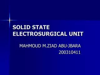 SOLID STATE ELECTROSURGICAL UNIT