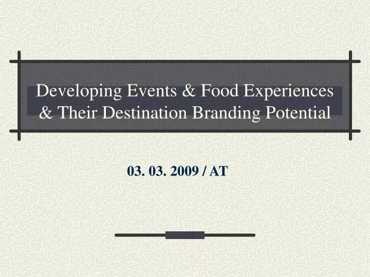 developing events food experiences their destination branding potential
