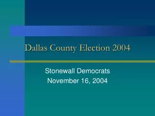 Dallas County Election 2004