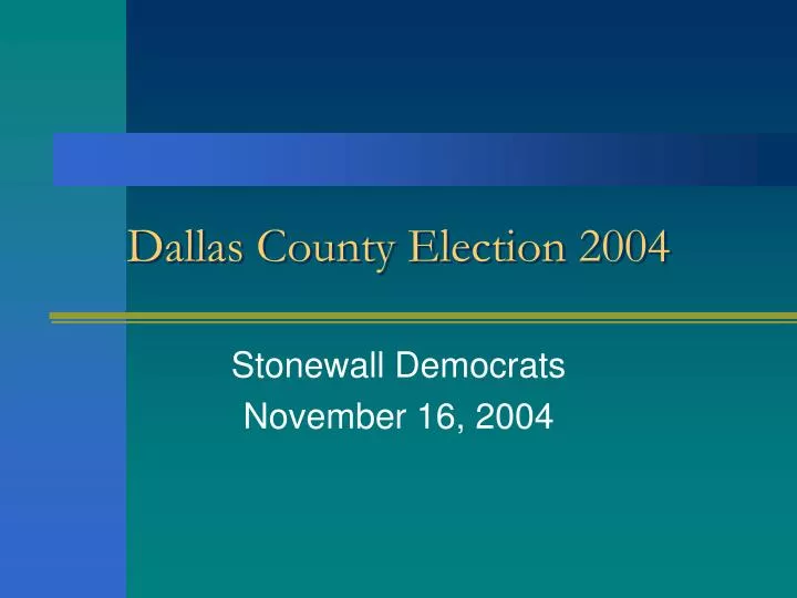 dallas county election 2004