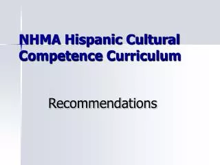 NHMA Hispanic Cultural Competence Curriculum