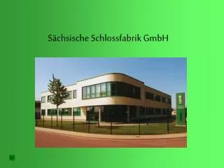 Sächsische Schlossfabrik GmbH