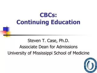 CBCs: Continuing Education