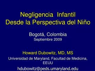 Negligencia Infantil Desde la Perspectiva del Niño Bogotá, Colombia Septiembre 2009