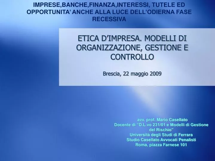 etica d impresa modelli di organizzazione gestione e controllo brescia 22 maggio 2009