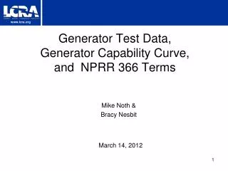 Generator Test Data, Generator Capability Curve, and NPRR 366 Terms