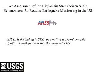 An Assessment of the High-Gain Streckheisen STS2 Seismometer for Routine Earthquake Monitoring in the US