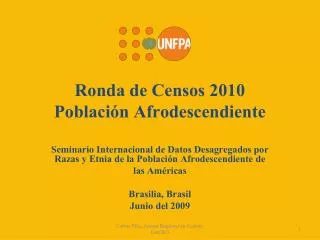 Ronda de Censos 2010 Población Afrodescendiente