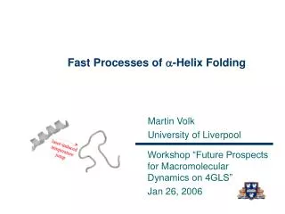Fast Processes of a -Helix Folding