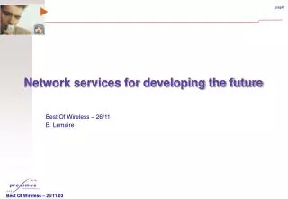 Network services for developing the future