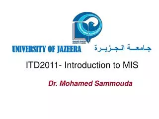 ITD2011- Introduction to MIS