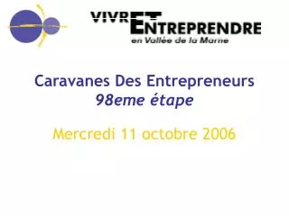 Caravanes Des Entrepreneurs 98eme étape