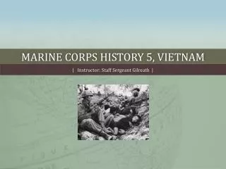 MARINE CORPS HISTORY 5, VIETNAM