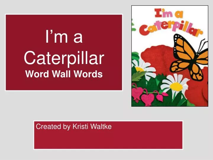 i m a caterpillar word wall words