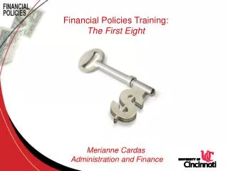 Financial Policies Training: The First Eight Merianne Cardas Administration and Finance