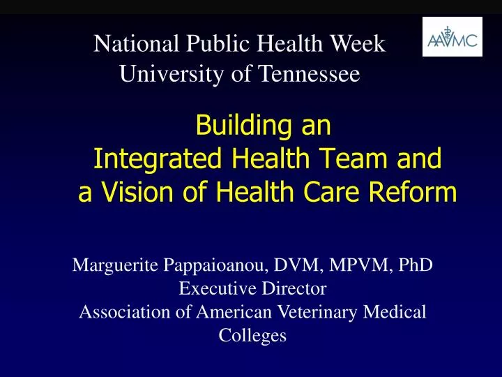 building an integrated health team and a vision of health care reform