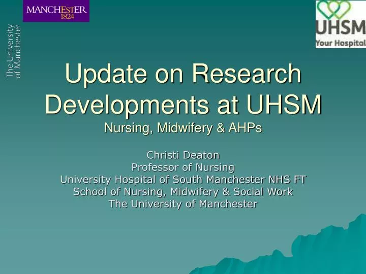 update on research developments at uhsm nursing midwifery ahps