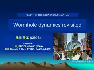wormhole dynamics revisited