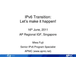 IPv6 Transition: Let’s make it happen!