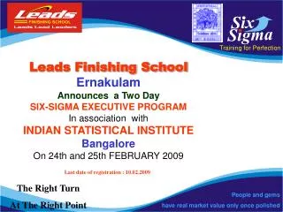 Leads Finishing School Ernakulam Announces a Two Day SIX-SIGMA EXECUTIVE PROGRAM In association with INDIAN STATISTI