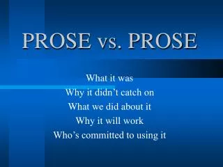 PROSE vs. PROSE