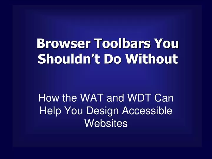 browser toolbars you shouldn t do without