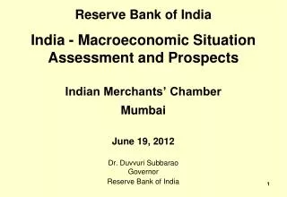 Reserve Bank of India India - Macroeconomic Situation Assessment and Prospects