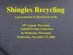 Shingles Recycling - slide 1