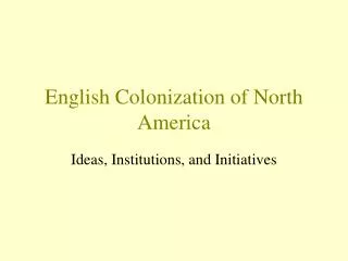 English Colonization of North America