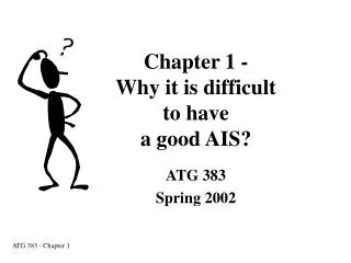 Chapter 1 - Why it is difficult to have a good AIS?