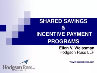 SHARED SAVINGS &amp; INCENTIVE PAYMENT PROGRAMS