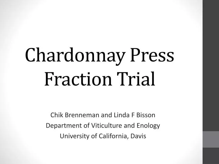 chardonnay press fraction trial