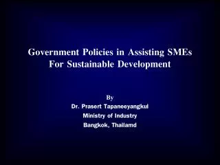 Government Policies in Assisting SMEs For Sustainable Development