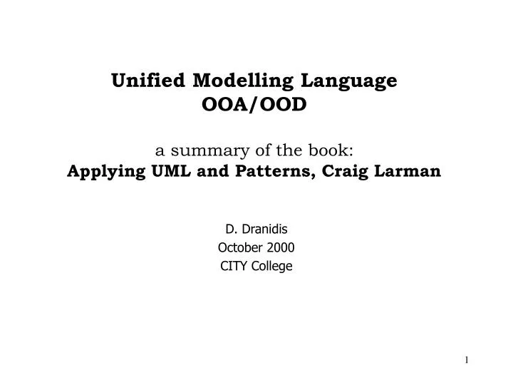 unified modelling language ooa ood a summary of the book applying uml and patterns craig larman