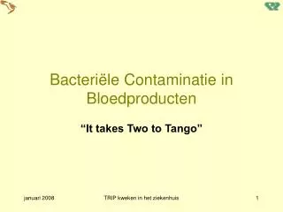 Bacteriële Contaminatie in Bloedproducten