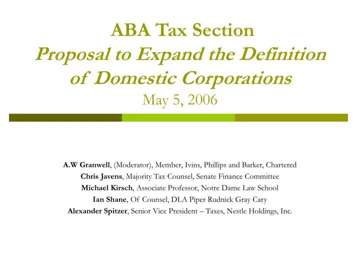 aba tax section proposal to expand the definition of domestic corporations may 5 2006