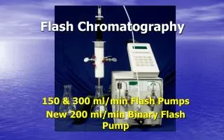 Flash Chromatography