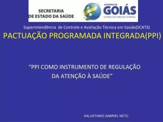 superintend ncia de controle e avalia o t cnica em sa de scats pactua o programada integrada ppi