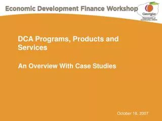 DCA Programs, Products and Services