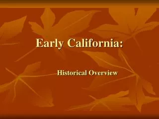 Early California: