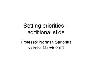 Setting priorities – additional slide