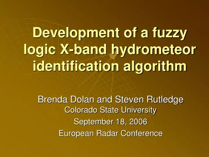 development of a fuzzy logic x band hydrometeor identification algorithm