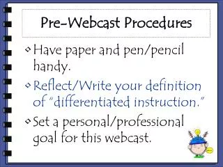 Pre-Webcast Procedures