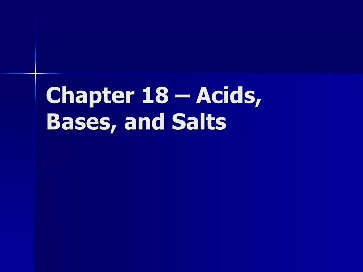 chapter 18 acids bases and salts