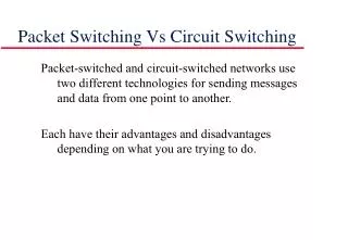 Packet Switching Vs Circuit Switching