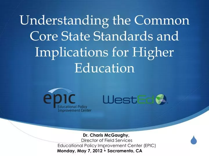 understanding the common core state standards and implications for higher education