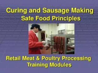 Curing and Sausage Making Safe Food Principles