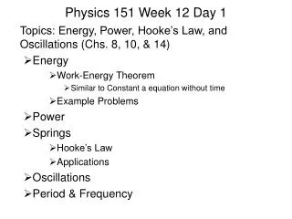 Physics 151 Week 12 Day 1