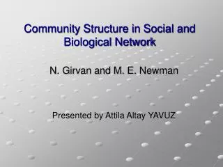 Community Structure in Social and Biological Network